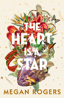 The Heart is A Star - Book by Megan Rogers